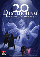 20 Disturbing Dungeon Encounters