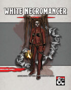 White Necromancer: Arcane Tradition