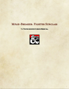 Fighter Subclass-Mage Breaker