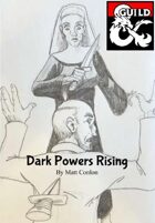 Dark Powers Rising