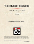 The House in the Wood - Dollar Menu Dungeons