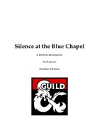 Silence at the Blue Chapel
