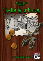 The last day of Custody