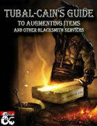 Tubal-Cain's Guide to Augmenting Items and other Blacksmith Services