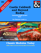 Classic Modules Today: B9 Castle Caldwell and Beyond Redux (5e)