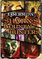 Sharn's Bounty Hunters | An Eberron Guild Supplement