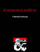 Commander: A Martial Archetype