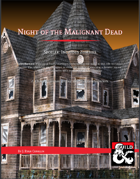 Night of the Malignant Dead