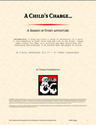 A Child's Charge: A Shards of Story Adventure