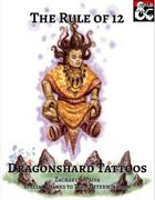 Rule of 12: Dragonshard Tattoos