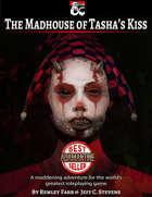 The Madhouse of Tasha's Kiss - Adventure