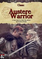 Austere Warrior: An easy-play Class