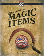 Nine Curious Magic Items