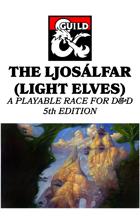 The Ljosálfar (Light Elves), A Playable Race for 5th Edition