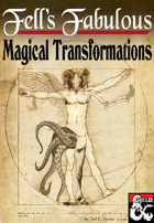 Fell's Fabulous Magical Transformations