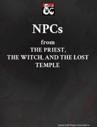 NPCs from The Priest, the Witch and the Lost Temple
