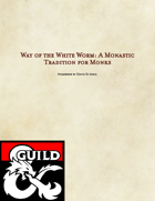 Way of the White Worm: A Monastic Tradition for Monks