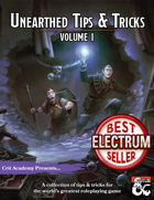 Unearthed Tips and Tricks: Volume I