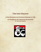 Inky Dragon - A Monster for 5th Edition Dungeons and Dragons