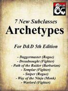 7 Archetype Subclasses for 5e