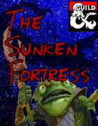 The Sunken Fortress