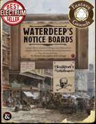 Waterdeep's Noticeboards: 42 Quest Seeds for the City of Splendors and Skullport (Fantasy Grounds)