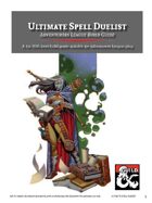 Ultimate Spell Duelist Character Build Guide