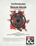 The Pepperwheel Dragon Wagon