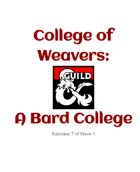 College of Weavers: A Bard College