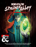 Curse of Strahd: Beneath the Stained Abbey