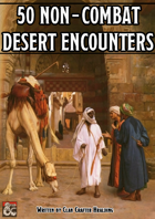 50 Non-Combat Desert Encounters