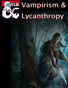 Vampirism and Lycanthropy (5e Rules)