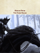 Heroes From the Dark Realm