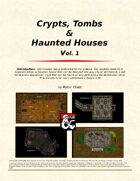 Crypts, Tombs and Haunted Houses Vol. 1