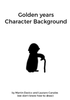 Golden years - Character background option