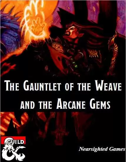 The Gauntlet of the Weave and the Arcane Gems - Dungeon Masters Guild ...