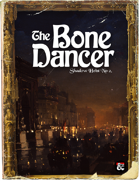 One Shot: The Bone Dancer - Waterdeep's Shadow Heist No. 2