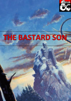 The Bastard Son - an Adventure for New Players