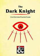 Dark Knight - Player Class for 5th Edition