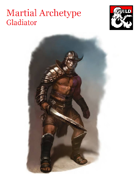 Martial Archetype - Gladiator