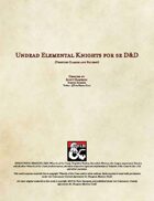 Undead Elemental Knights (Prestige Classes)