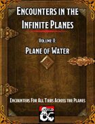 Encounters in the Infinite Planes Vol 02 Plane of Water