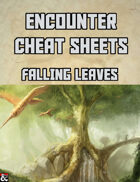 Falling Leaves: An Encounter Cheat Sheet