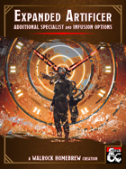 {WH} Expanded Artificer! New subclass and infusion options