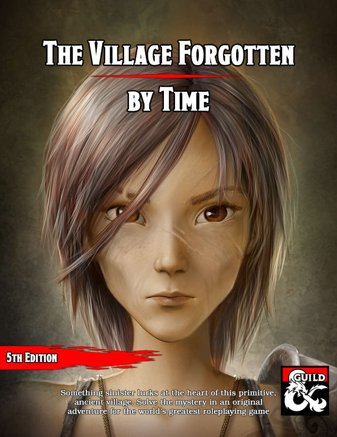 The Village Forgotten By Time - A Level 4 Adventure - Dungeon Masters ...