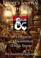 Jasper's Journal: 50 Common and Uncommon Magic Items