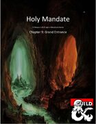 Holy Mandate: Grand Entrance