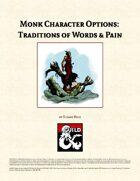 Monk Character Options: Traditions of Words & Pain