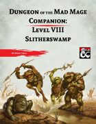 DotMM Companion 8: Slitherswamp