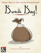 What Has It Got in Its Pocketses? Bundle Bag!